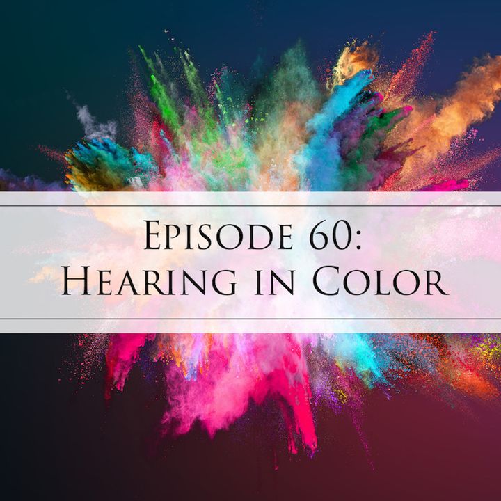 60: Hearing in Color