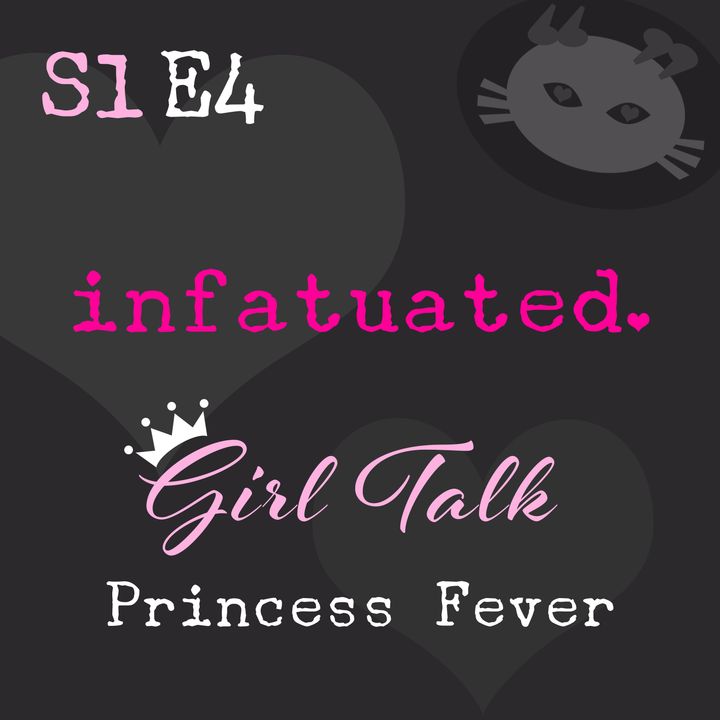 S1E4: Princess Fever