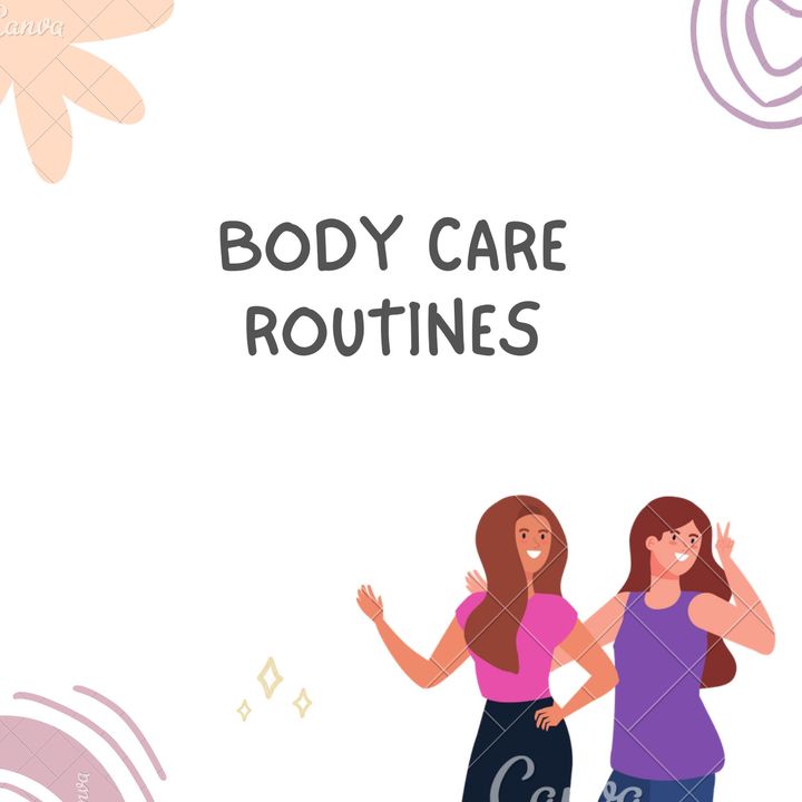 Body Care Routines