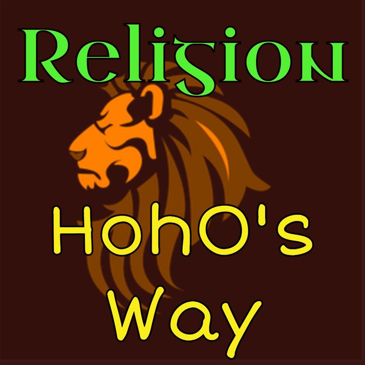 Religion, HohO's Way