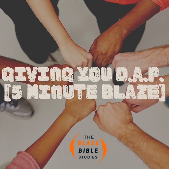 Giving You D.A.P. [5 Minute BLAZE]
