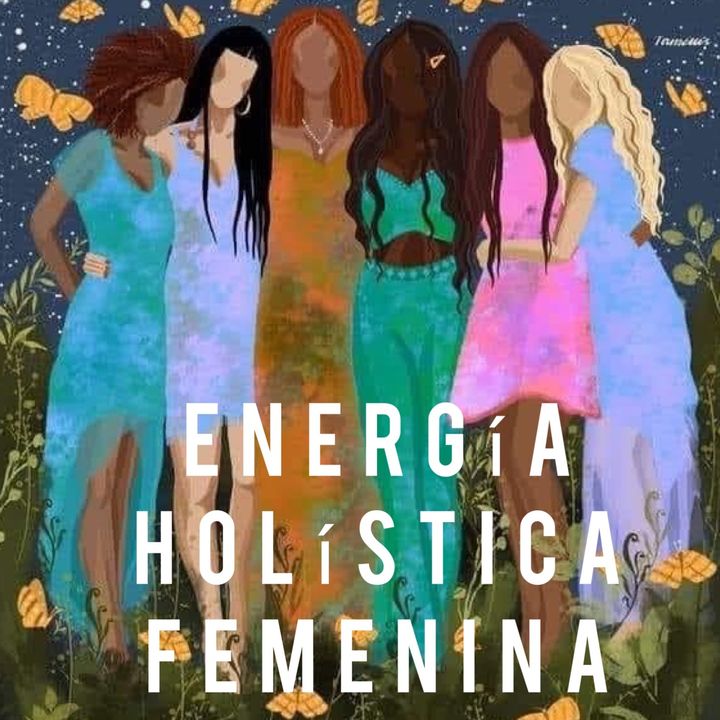 Energía Holística Femenina