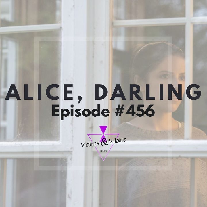 Alice, Darling (2023) | Victims and Villains #456
