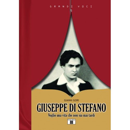 Pare un Libro Stampato  - "Giuseppe Di Stefano - Voglio una vita che non è mai tardi" di Gianni Gori