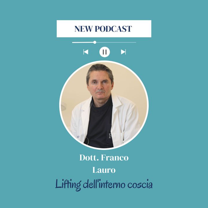 Lifting dellinterno coscia, Dott. Franco Lauro, chirurgo plastico: "Quando è indicato farlo?"
