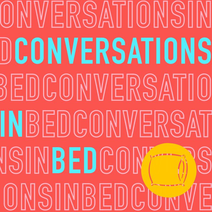 Conversations in Bed
