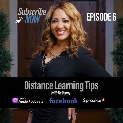 Distance Learning Tips Episode 6