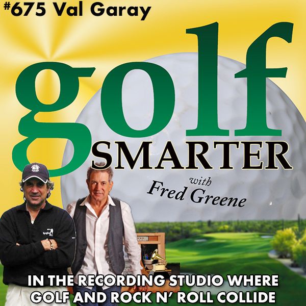 In the Recording Studio Where Golf & Rock’n’Roll Collide with 5 time Grammy Winner Val Garay