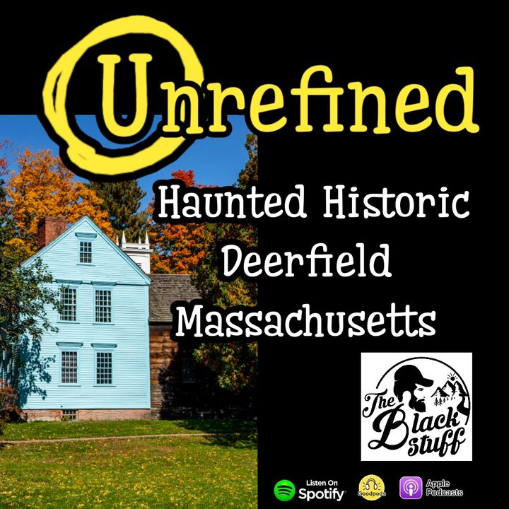 Episode 209: Haunted Historic Deerfield Massachusetts