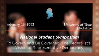 Panel II: To Govern and Be Governed: The Federalist's Vision of Representative Democracy [Archive Collection]
