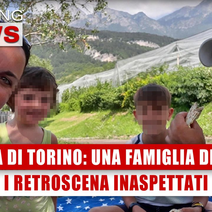 Tragedia Di Torino, Una Famiglia Distrutta: I Retroscena Inaspettati! 