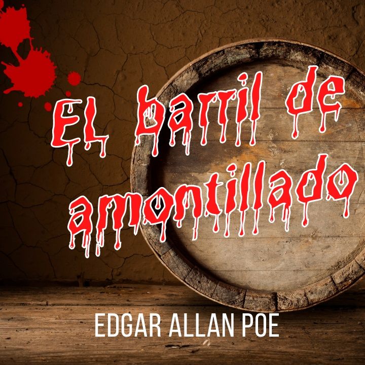 El barril de amontillado (Edgar Allan Poe) | Cuento de terror 10