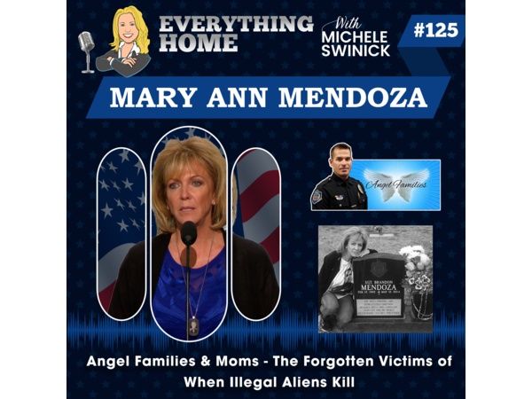 125: Angel Families & Moms – The Forgotten Victims Of When Illegal Aliens Kill