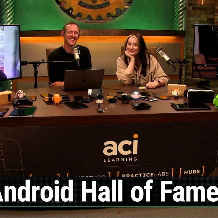 All About Android 635: Hall of Fame