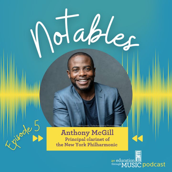 Notables - Ep 5: Anthony McGill