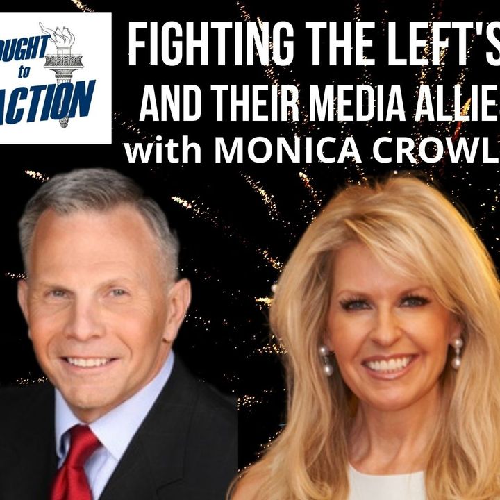 Ep 37: Fighting the Left's Maoist Agenda and their #Media Allies - with Monica Crowley