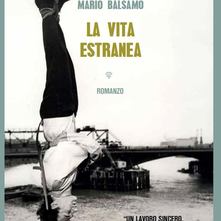 Mario Balsamo "La vita estranea"
