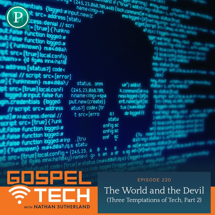 The World and The Devil (Three Temptations of Tech, Part 2)