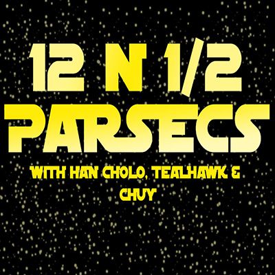 12 N 1/2 Parsecs Episode 61