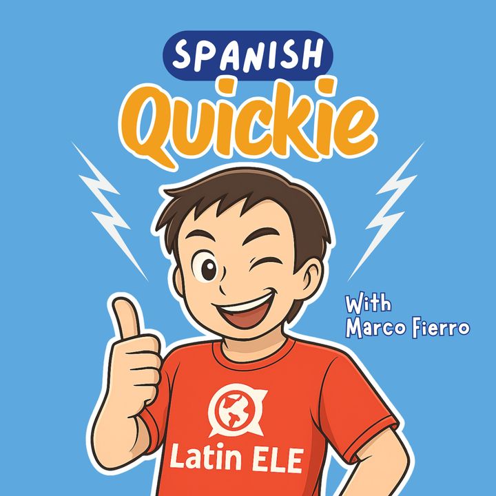 Spanish Quickie - Latin ELE
