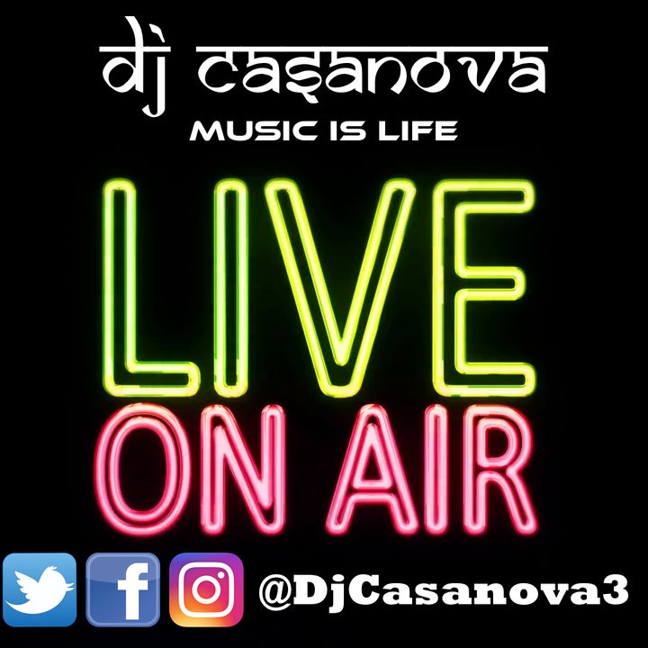 DjCasanova - Music Is Life -  Live OnAir