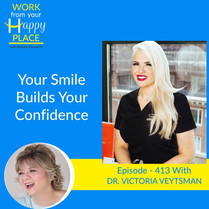 Your Smile Builds Your Confidence with Dr. Victoria Veytsman