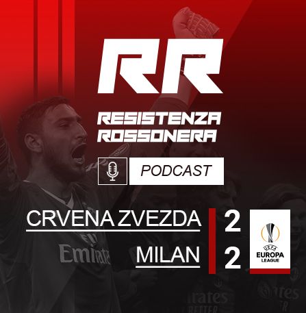 S02 - E34 - Crvena Zvezda - Milan 2-2, 18/02/2021