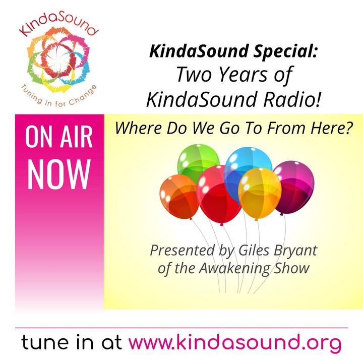 2 Years of KindaSound: Where Do We Go From Here? | Awakening Special with Giles Bryant & Guests