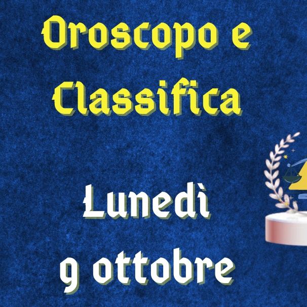 Oroscopo e classifica di lunedì 9 ottobre 2023: Sagittario passionale, punto d'incontro per i Pesci