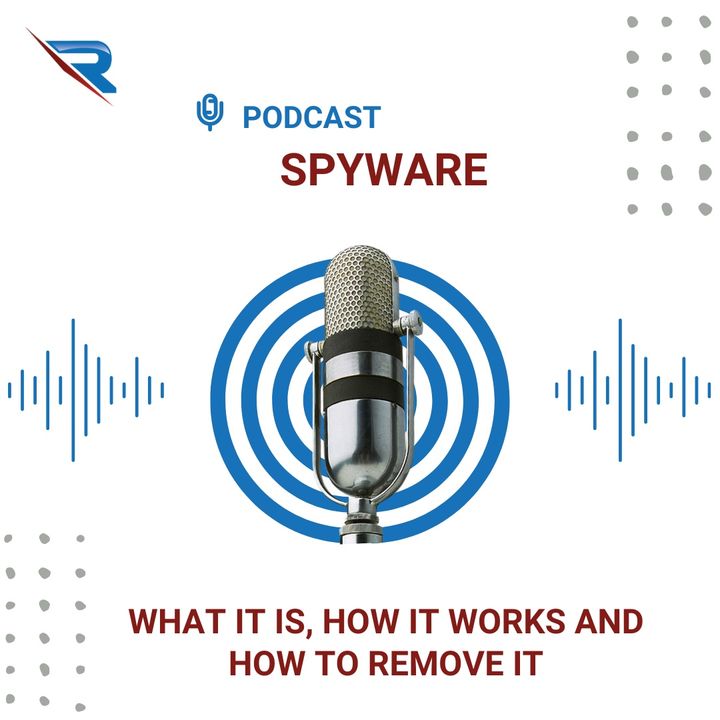 Spyware: What It Is, How It Works And How To Remove It