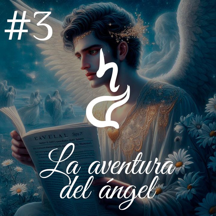 Ep 03 La aventura del ángel - cuento para dormir