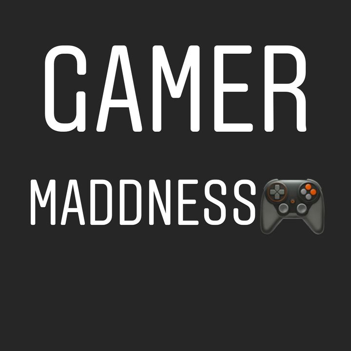 Gamer Maddness