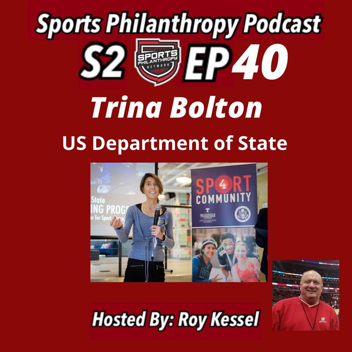 S2:EP40--Trina Bolton, Sports Diplomacy, US State Department