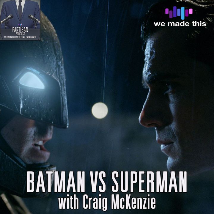 15. Comic Book Politics & Batman vs Superman: Dawn of Justice (2016)