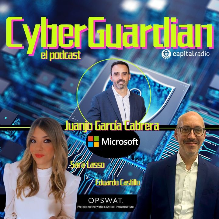 Cyberguardian - Juanjo García Cabrera (Director Azure Microsoft)