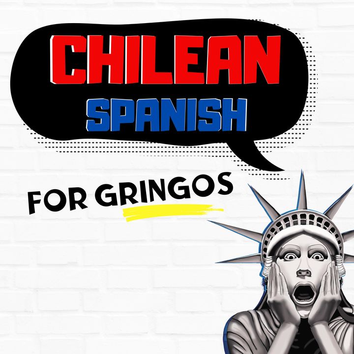 Chilean Spanish for Gringos