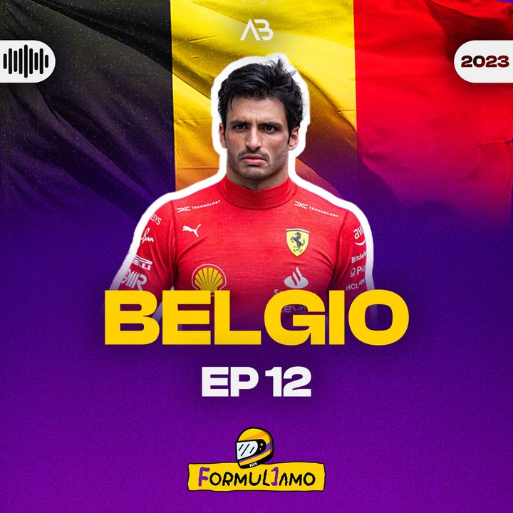 Episodio 12 - GP Belgio 2023