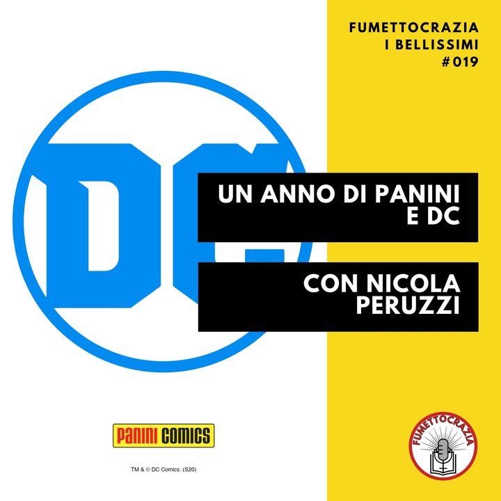 [#019] Un anno di Panini e DC Comics con Nicola Peruzzi