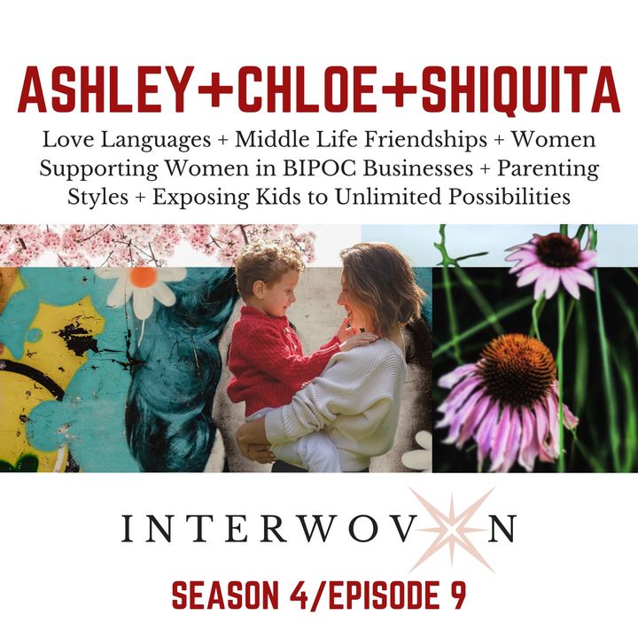 S4 E9: Ashley + Chloe + Shiquita
