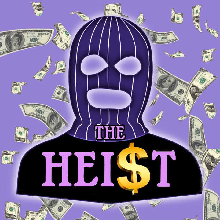 The Heist Podcast