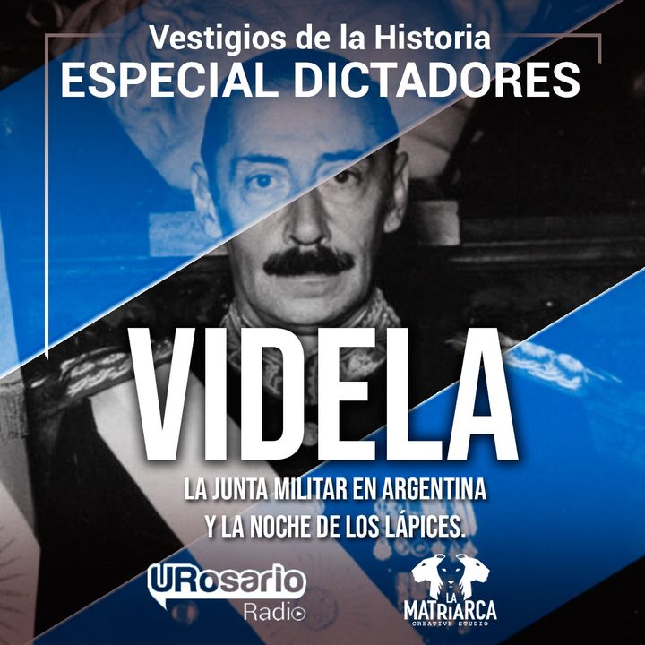 Videla: la junta militar en Argentina y la noche de los lápices