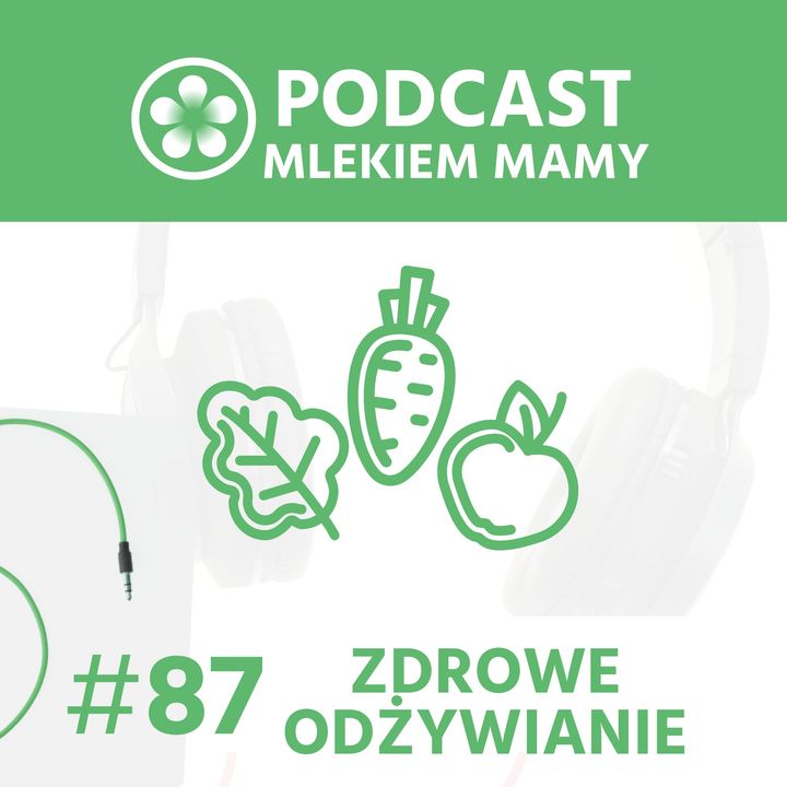 Podcast Mlekiem Mamy #87 - Sposoby na odporność u dzieci i niemowląt