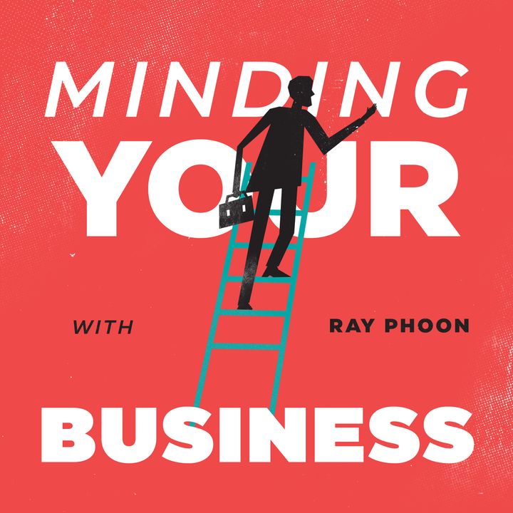 Minding Your Business with Ray Phoon