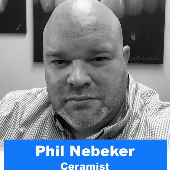 Phil Nebeker - S2 E22 Dental Today Podcast - #labmediatv #dentaltodaypodcast #dentaltoday