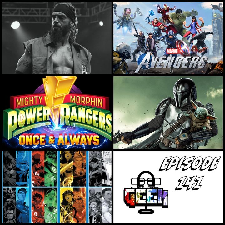 Episode 141 (Jay Briscoe, Marvel Avengers, Mandalorian Season 3, Power Rangers, and more) #DoYouSpeakGeek #DYSG