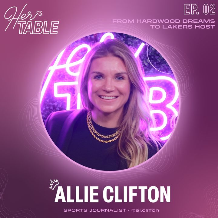 Allie Clifton - From Hardwood Dreams to Lakers Host