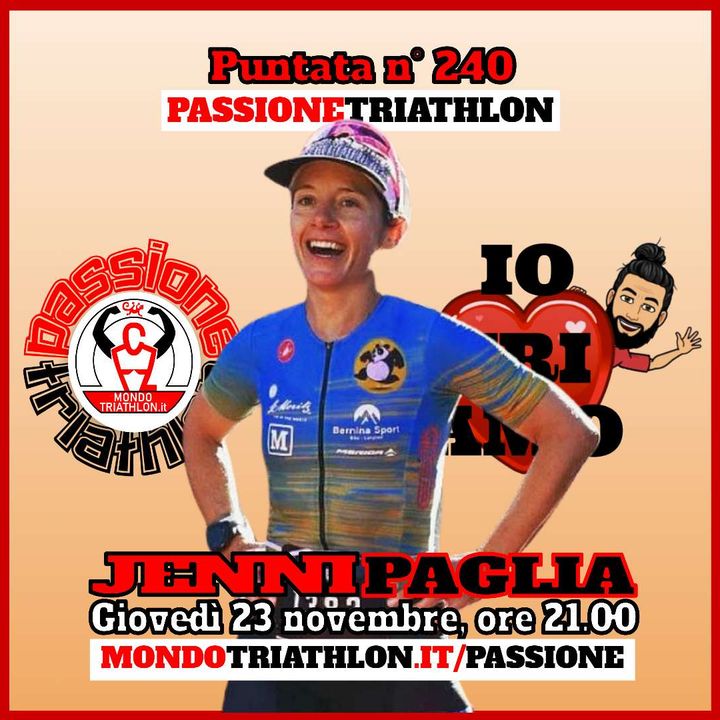 Passione Triathlon n° 240 🏊🚴🏃💗 Jenni Paglia