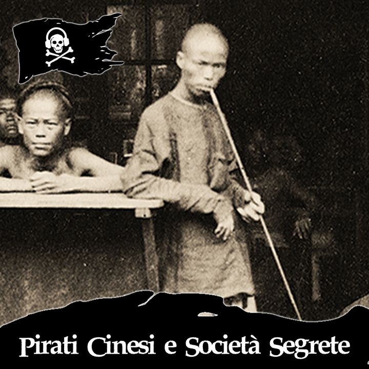 114 - Tra Pirati e Società Segrete Cinesi