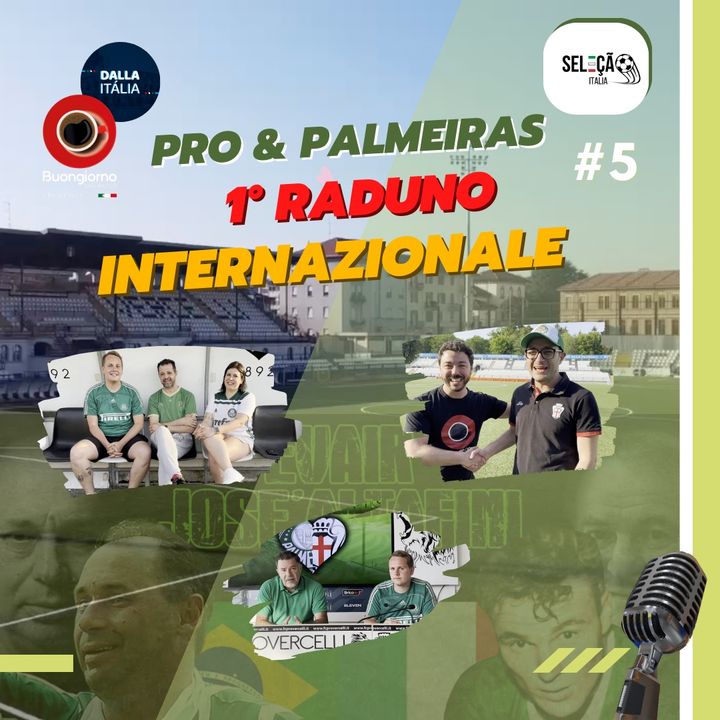 #5 Seleção Itália: Pro Vercelli e Palmeiras una storia italiana