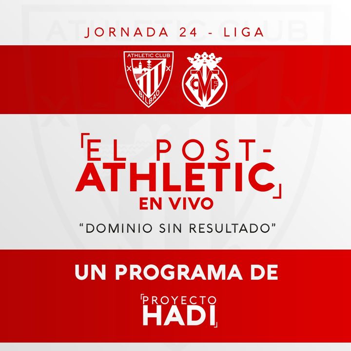 Athletic 1-1 Villarreal - Jornada 24 Liga | "Dominio sin resultado"